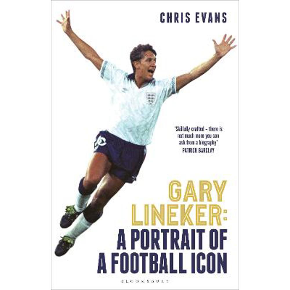 Gary Lineker: A Portrait of a Football Icon (Hardback) - Chris Evans